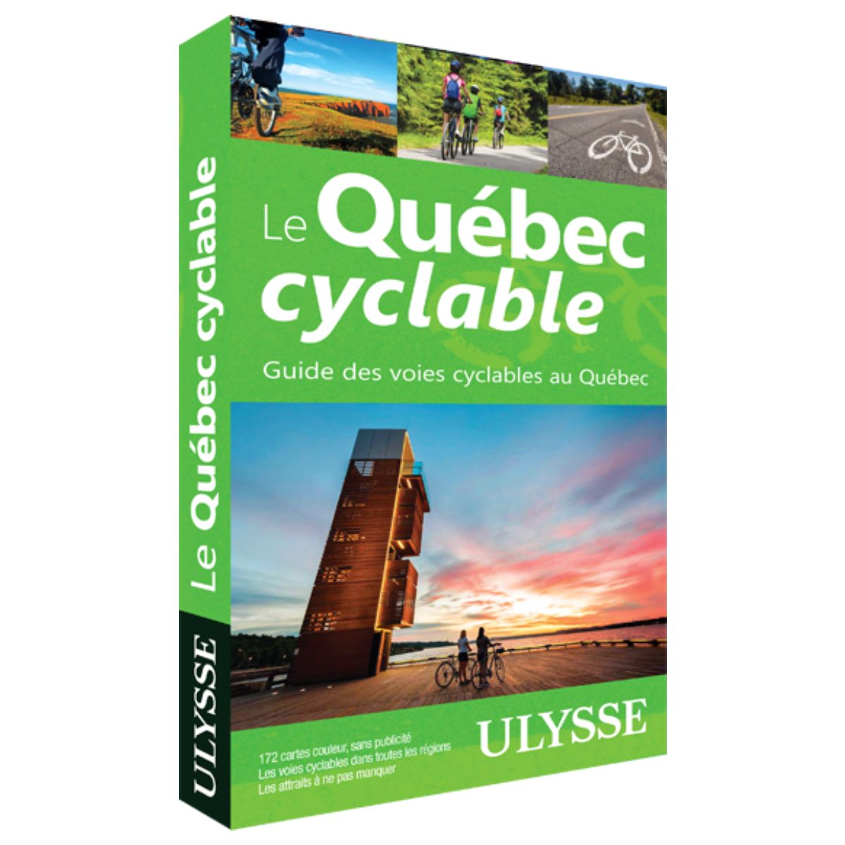 Guide Ulysse Le Québec cyclable - Guide des voies cyclables au Québec